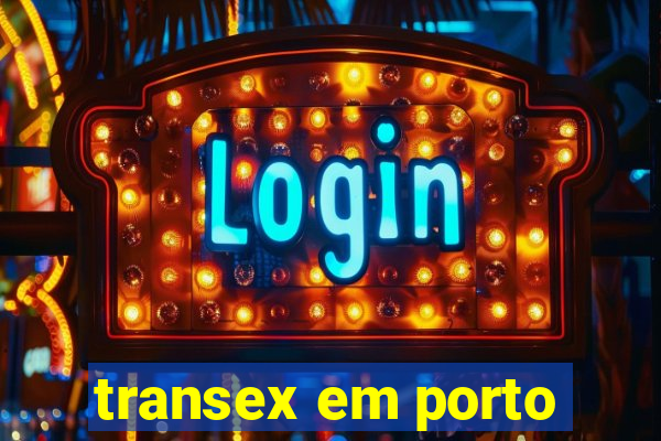 transex em porto